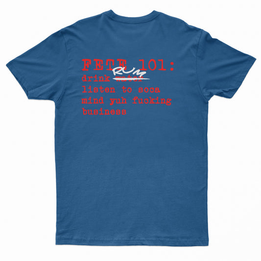 Fete 101 Rum Short Sleeved Blue T-shirt w/ Red and White Text